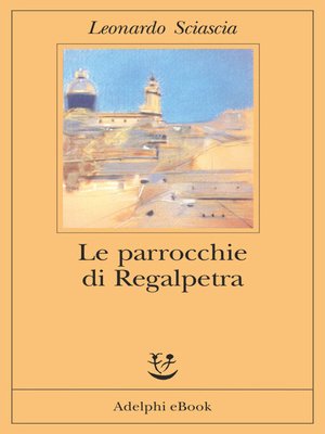 cover image of Le parrocchie di Regalpetra